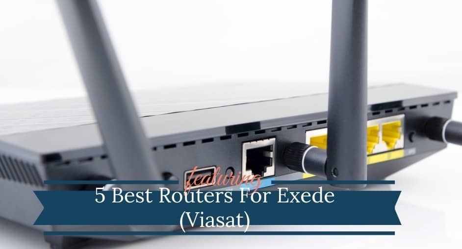 Read more about the article Best Router For Exede Satellite Internet (2022)